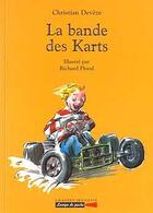 Couverture du livre « La bande des karts » de Christian Deveze aux éditions Grasset Jeunesse