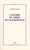 Couverture du livre « L'affaire du chien des Baskerville » de Pierre Bayard aux éditions Minuit