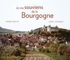 Couverture du livre « Je me souviens de la Bourgogne » de Bonte/Combier aux éditions Ouest France