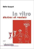 Couverture du livre « In vitro, désirer et vouloir » de Odile Gasquet aux éditions Jacques Andre