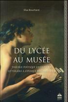 Couverture du livre « Du lycee au musee » de Bouchard Elsa aux éditions Sorbonne Universite Presses