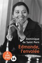 Couverture du livre « Edmonde, l'envolée » de Dominique De Saint Pern aux éditions A Vue D'oeil
