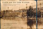 Couverture du livre « Take me to the water vintage music photo » de  aux éditions Dap Artbook