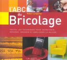 Couverture du livre « L' Abc Du Bricolage » de Longechal-R aux éditions Hachette Pratique