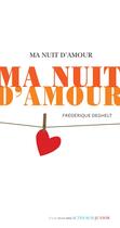 Couverture du livre « Ma nuit d'amour » de Frederique Deghelt aux éditions Editions Actes Sud