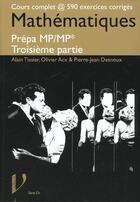 Couverture du livre « Mathematiques prepa mp/mp* 3eme partie » de Tissier A. aux éditions Vuibert