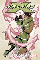 Couverture du livre « X-Men - Mr & Mrs X t.2 : Gambit & Malicia à jamais » de Kelly Thompson et Oscar Bazaldua aux éditions Panini