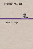 Couverture du livre « Comte du pape » de Hector Malot aux éditions Tredition