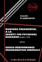 Couverture du livre « Discours présidentiel à la Society for Psychical Research » de Camille Flammarion aux éditions Ink Book