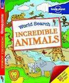 Couverture du livre « World search ; incredible animals » de  aux éditions Lonely Planet France