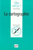 Couverture du livre « La cartographie qsj 937 » de Fanny Joly aux éditions Que Sais-je ?