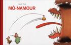 Couverture du livre « Mô-namour » de Claude Ponti aux éditions Ecole Des Loisirs