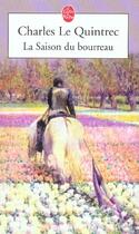 Couverture du livre « La saison du bourreau » de Charles Le Quintrec aux éditions Le Livre De Poche