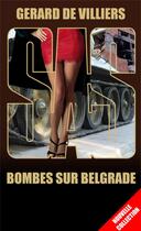 Couverture du livre « SAS t.136 : bombes sur Belgrade » de Gerard De Villiers aux éditions Sas