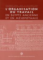 Couverture du livre « L'organisation du travail en Egypte ancienne et en Mésopotamie » de Menu B aux éditions Ifao