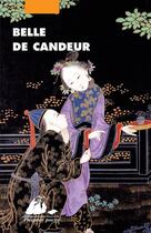 Couverture du livre « Belle de candeur » de Anonyme aux éditions Editions Philippe Picquier