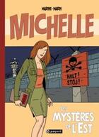 Couverture du livre « Michelle t.1 ; les mystères de l'Est » de Marin/Marine aux éditions Paquet