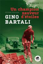 Couverture du livre « Gino Bartali ; un champion sauveur d'étoiles » de Ahmed Kalouaz aux éditions Oskar