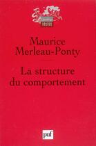 Couverture du livre « La structure du comportement (3eme edtion) » de Merleau-Ponty Mauric aux éditions Puf