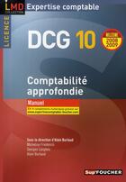 Couverture du livre « Comptabilite Approfondie - Licence Dcg 10 Manuel Edition 2008-2009 » de Micheline Friederich aux éditions Foucher