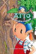 Couverture du livre « Atto et l'arbre malade » de Pierre Lafont aux éditions Lako16