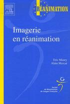 Couverture du livre « Imagerie en réanimation » de Maury+Mercat+Crlf aux éditions Elsevier-masson