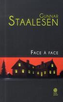 Couverture du livre « Face à face » de Gunnar Staalesen aux éditions Gaia