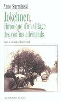 Couverture du livre « Jokehnen ; chronique d'un village des confins allemands » de Arno Surminski aux éditions Noir Sur Blanc