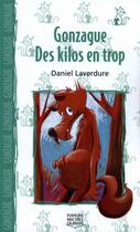Couverture du livre « Gonzague, des kilos en trop » de Laverdure/Morin aux éditions Michel Quintin