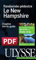 Couverture du livre « Le New Hampshire ; randonnée pédestre » de  aux éditions Ulysse
