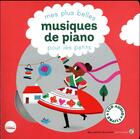 Couverture du livre « Mes plus belles musiques de piano pour les petits » de  aux éditions Gallimard-jeunesse