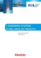 Couverture du livre « L'ingénierie système d'une ligne de produits » de  aux éditions Cepadues