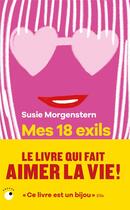 Couverture du livre « Mes 18 exils » de Susie Morgenstern aux éditions Collection Proche