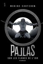 Couverture du livre « Pallas Tome 2 : sur les flancs de l'ida » de Marine Carteron aux éditions Rouergue Jeunesse