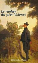 Couverture du livre « Le rucher du père Voirnot » de Frederique Volot aux éditions Libra Diffusio