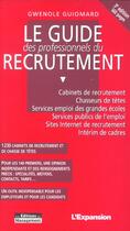 Couverture du livre « Guide Des Professionnels Du Recrutement ; 3e Edition » de Gwenole Guiomard aux éditions Management