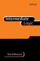 Couverture du livre « Intermediate Logic » de Bostock David aux éditions Clarendon Press