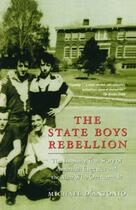Couverture du livre « The State Boys Rebellion » de D'Antonio Michael aux éditions Simon & Schuster