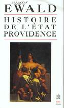 Couverture du livre « Histoire de l'etat-providence » de Ewald-F aux éditions Le Livre De Poche