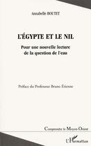 Couverture du livre « L'EGYPTE ET LE NIL : Pour une nouvelle lecture de la question de l'eau » de Annabelle Boutet aux éditions L'harmattan