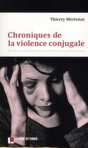 Couverture du livre « Chroniques de la violence conjugale » de Thierry Mertenat aux éditions Labor Et Fides