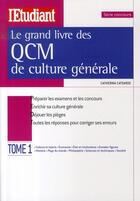 Couverture du livre « Le grand livre des QCM de culture générale t.1 » de Catherina Catsaros aux éditions L'etudiant