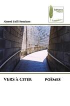 Couverture du livre « Vers a citer poemes » de Benziane Ahmed Saifi aux éditions Muse
