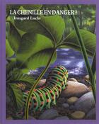 Couverture du livre « Chenille en danger (la) » de Lucht Irmgard aux éditions Ecole Des Loisirs
