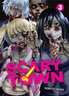 Couverture du livre « Scary town Tome 3 » de Nokuto Koike aux éditions Komikku
