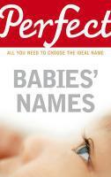 Couverture du livre « Perfect Babies' Names » de Fergusson Rosalind aux éditions Random House Digital