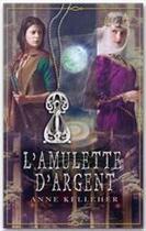 Couverture du livre « L'amulette d'argent » de Anne Kelleher aux éditions Harlequin