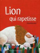 Couverture du livre « Le lion qui rapetisse ! » de Seung-Hoon Chung aux éditions Belin