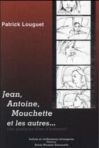 Couverture du livre « Jean antoine mouchette et les autres » de Louguet P aux éditions Pu D'artois