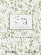 Couverture du livre « Charm school » de Emma Brazilian aux éditions The Monacelli Press